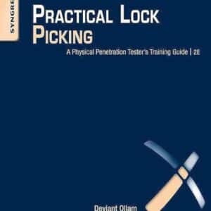 Practical Lock Picking: A Physical Penetration Tester's Training Guide